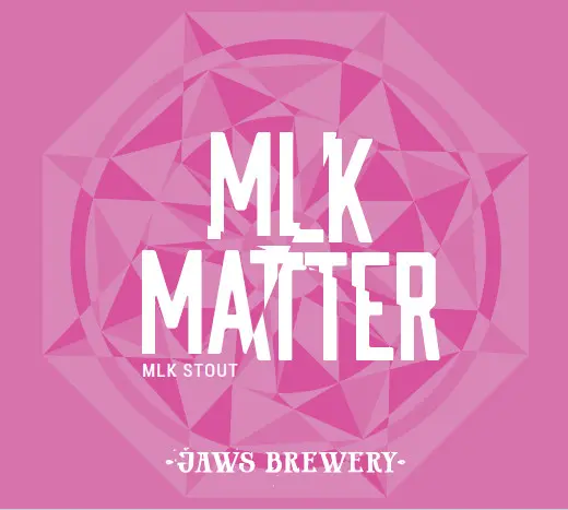 Jaws Brewery Mlk Matter