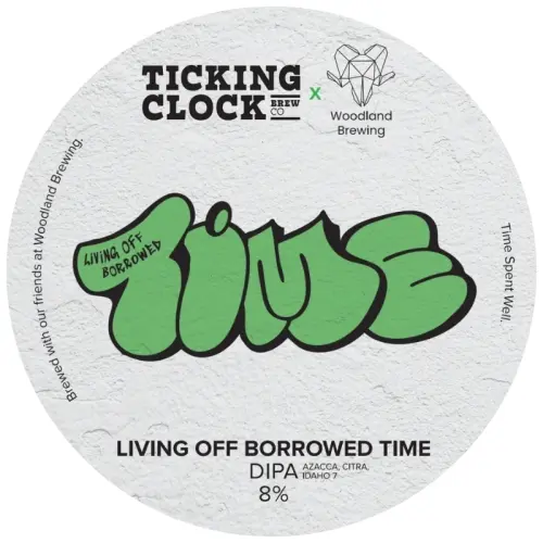 Ticking Clock Brew Co. Living Off Borrowed Time