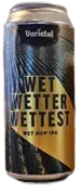 Varietal Beer Company Wet Wetter Wettest