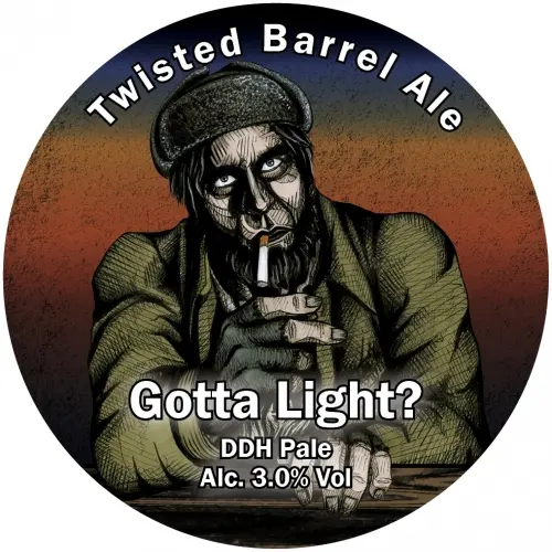 Twisted Barrel Ale Gotta Light?