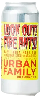 Urban Family Brewing Company Look Out! Fire Ants