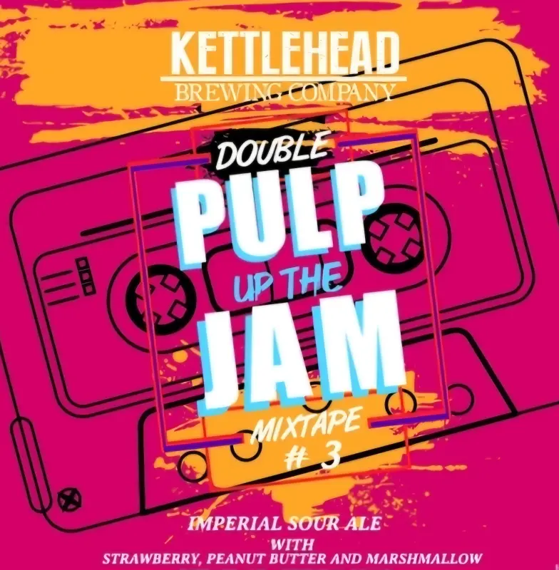 Kettlehead Brewing Company Double Pulp Up the Jam Mixtape #3