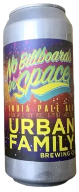 Urban Family Brewing Company No Billboards in Space