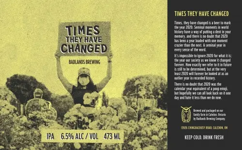 Badlands Brewing Company Times They Have Changed (2021-)