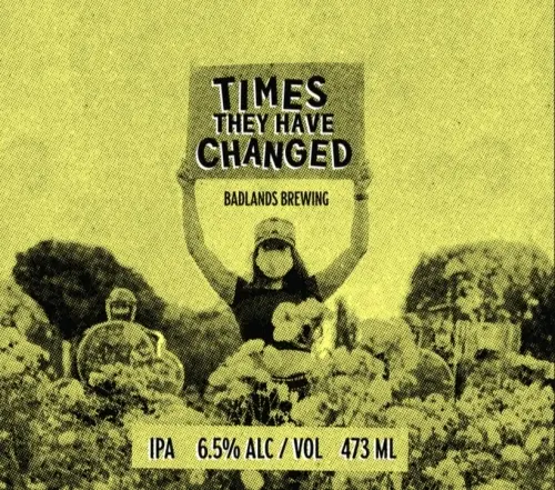 Badlands Brewing Company Times They Have Changed (2026)