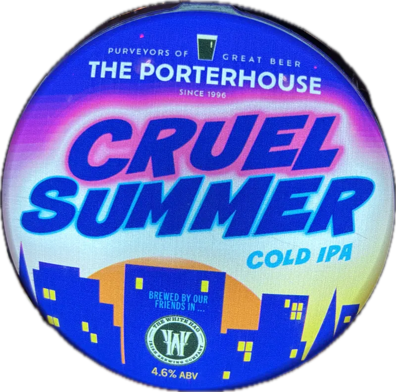 Porterhouse Brew Co. Cruel Summer