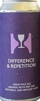 Hill Farmstead Brewery Difference & Repetition (HBC 586/Motueka/Simcoe)
