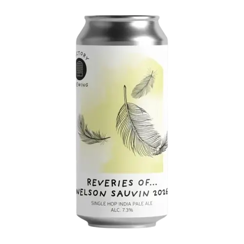 Factory Brewing Reveries of... Nelson Sauvin 2026