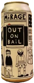 Mirage Beer Company Out on Bail