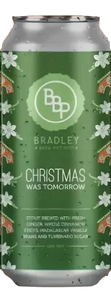 Bradley Brew Project Christmas Was Tomorrow