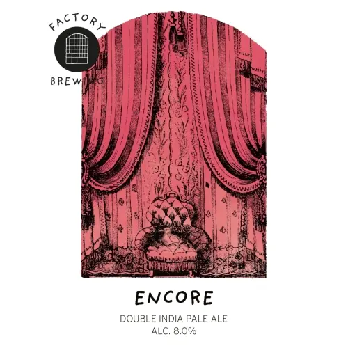 Factory Brewing Encore