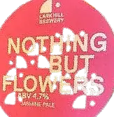 Lark Hill Brewery Nothing But Flowers