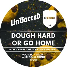 UnBarred Brewery Dough Hard Or Go Home