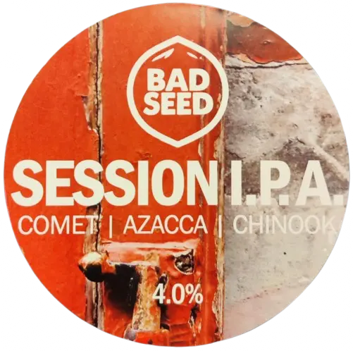 Bad Seed Brewery Session IPA - Comet Azacca Chinook