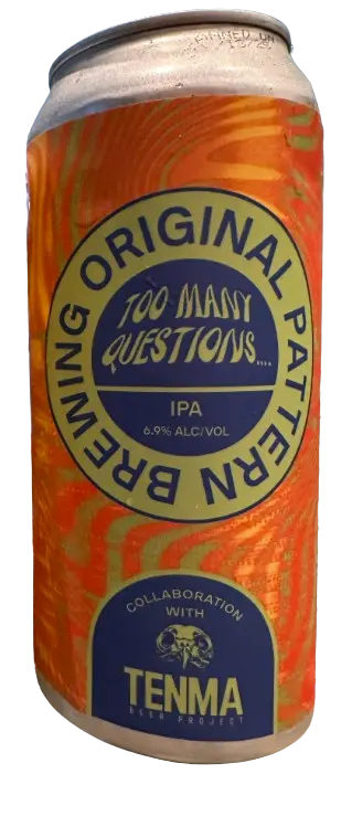 Original Pattern Brewing Company Too Many Questions