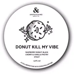 Ampersand Brew Co Donut Kill My Vibe