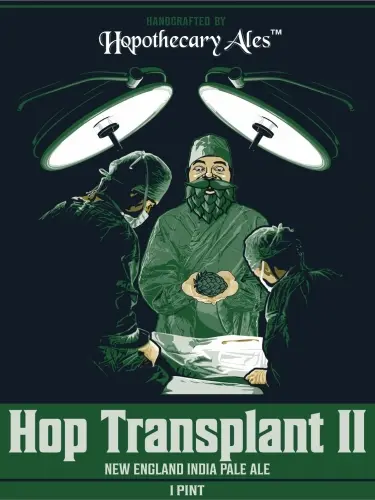Hopothecary Ales Hop Transplant II