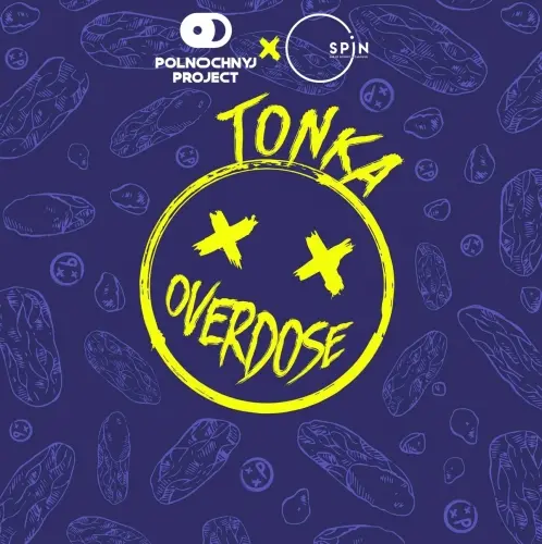 Midnight Project Tonka Overdose