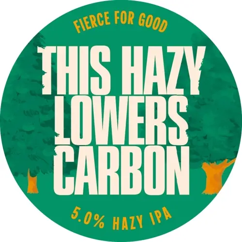Fierce Beer Co This Hazy Lowers Carbon