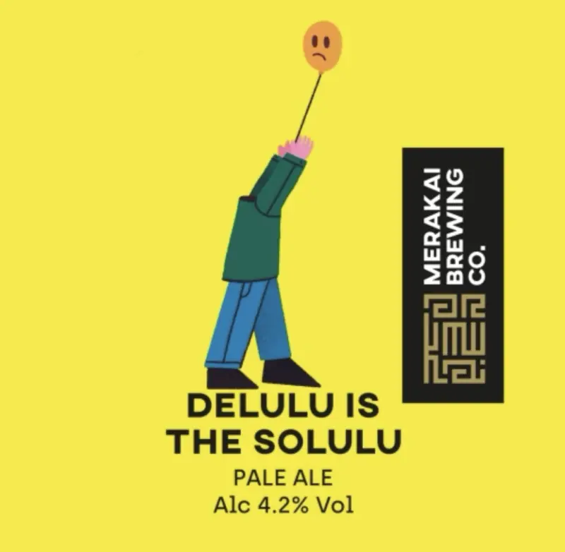 Merakai Brewing Co. Delulu is the Solulu