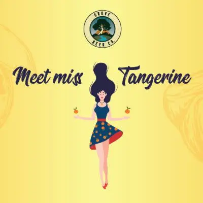 Grove Beer Co. Beer Meet Miss Tangerine
