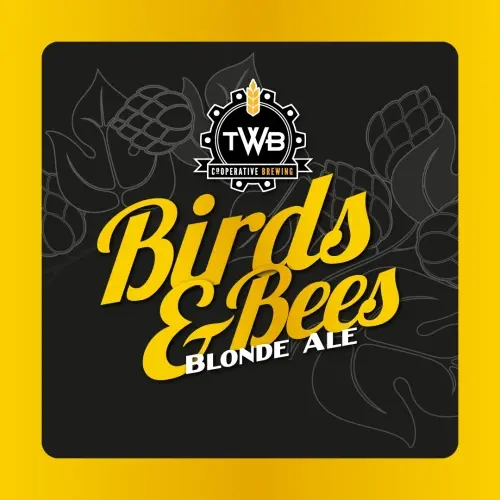 TWB (Together We're Bitter) Co-Operative Brewing Birds & Bees