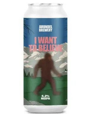 Arundel Brewery I Want To Believe