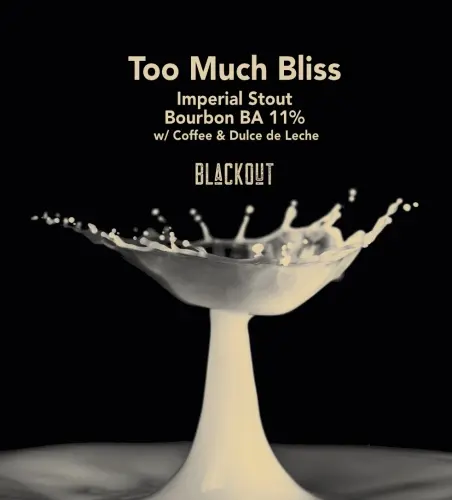 Blackout Brewing Too Much Bliss - Bourbon Barrel-Aged