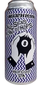 Matchless Brewing All Signs Point to Hops