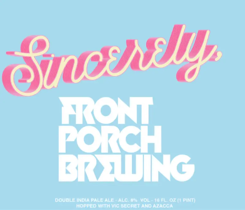 Front Porch Brewing Sincerely,