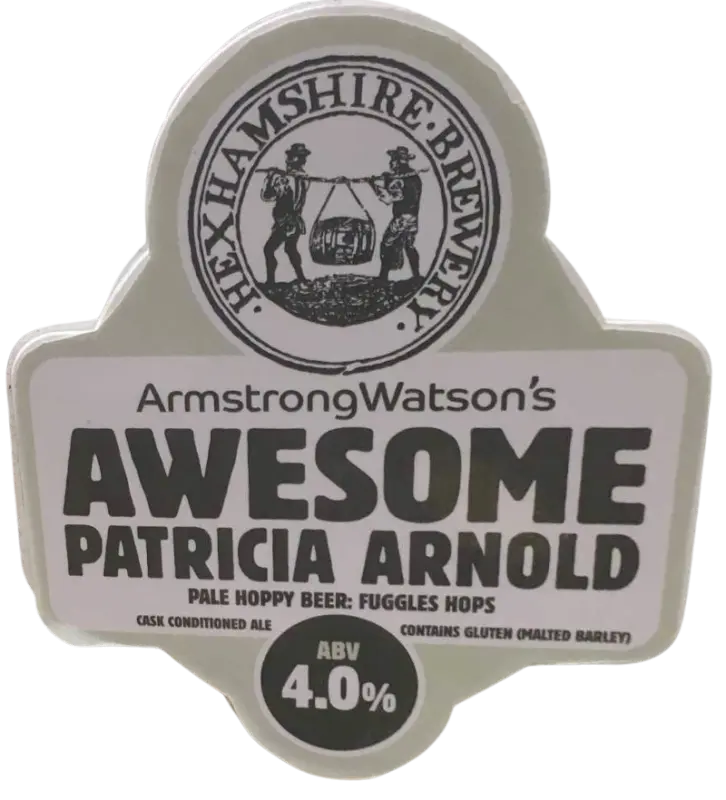 Hexhamshire Brewery Awesome Patricia Arnold