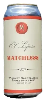 Matchless Brewing Ol' Lifewine (2023)