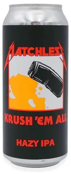 Matchless Brewing Krush 'em All