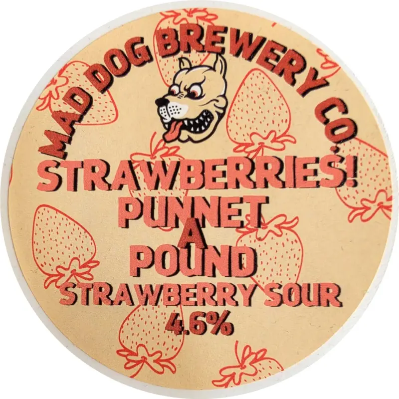 Mad Dog Brewing Co. Strawberries! Punnet A Pound