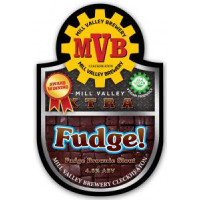 Mill Valley Brewery Xtra - Fudge!
