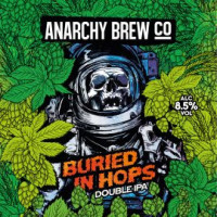 Anarchy Brew Co. Buried in Hops