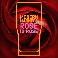 Modern Madness Rose is Rose
