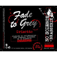 No Science Brasserie Fade to Grey