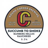 Round Corner Brewing Succumb To Smoke