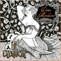 Brasserie la Débauche Demi Mondaine