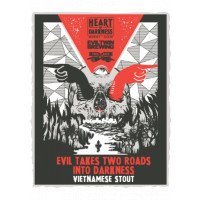 Heart of Darkness Brewery Evil Takes Two Roads Into Darkness