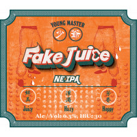 Young Master Brewery 少爺釀酒廠 Fake Juice (2019)