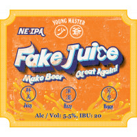 Young Master Brewery 少爺釀酒廠 Fake Juice (2017)
