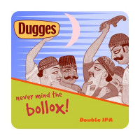 Dugges Bryggeri Never Mind The Bollox!