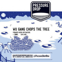 Pressure Drop Brewing Wu Gang Chops The Tree