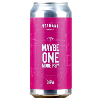 Verdant Brewing Co Maybe One More PSI?