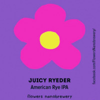 Flowers Nanobrewery Juicy Ryeder