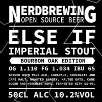 Nerdbrewing Else If - Bourbon Oak Ed.