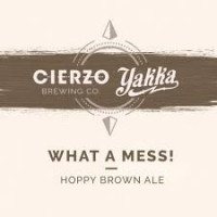 Cierzo Brewing Co. What a Mess!