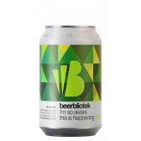 Beerbliotek I'm So Aware This Is Happening